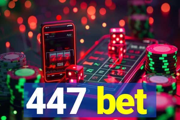 447 bet